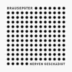 Nerven Geschaedigt 2019 Brausepoeter sw